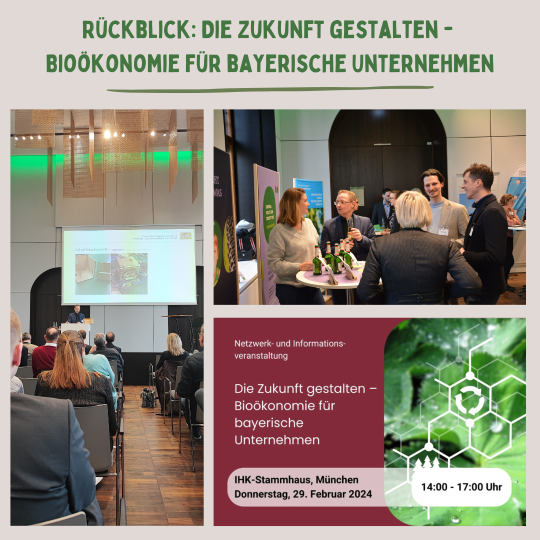 Rückblick: Die Zukunft gestalten - Bioökonomie für bayerische Unternehmen